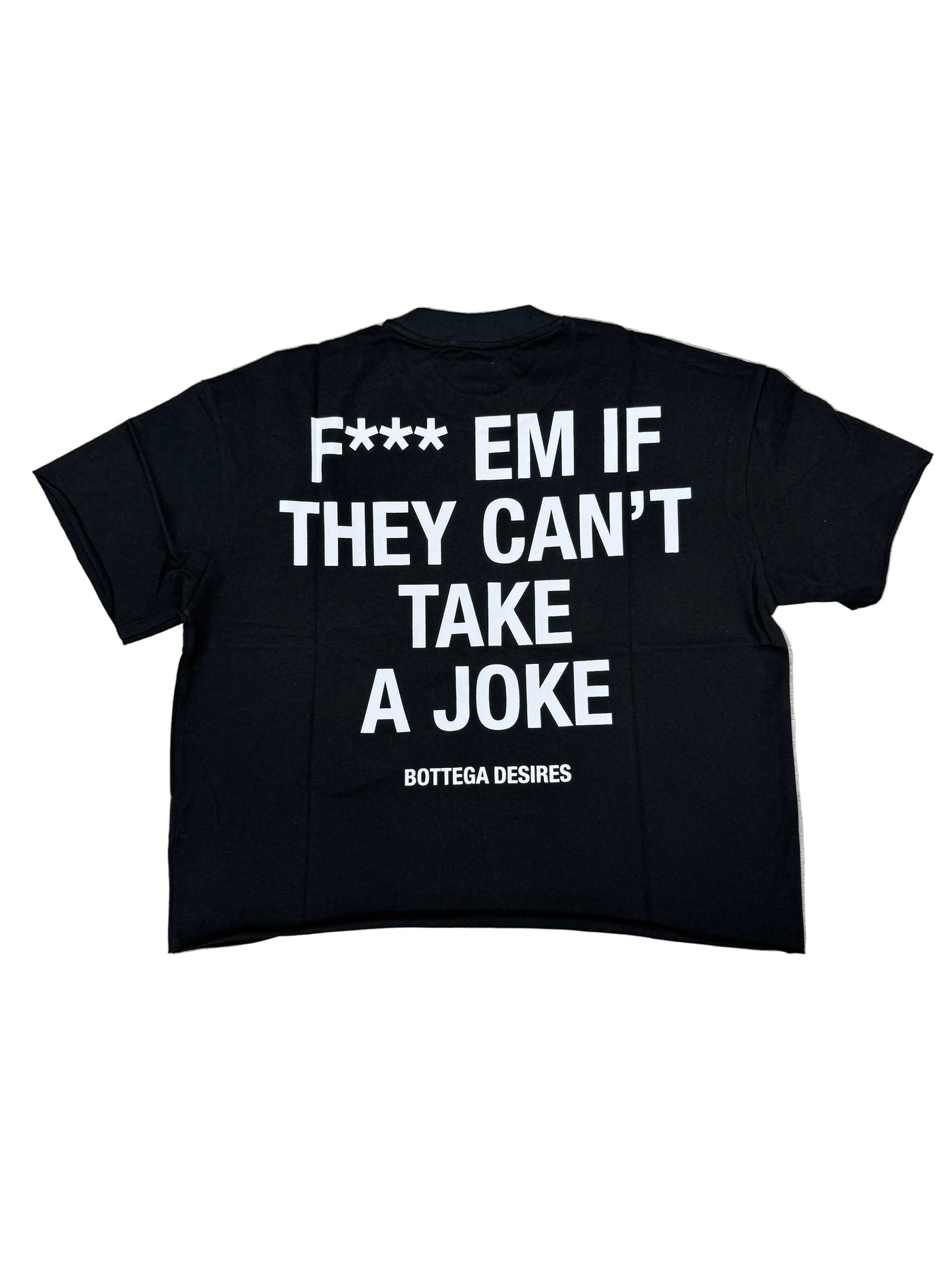 Bottega Desires 'Fu*k Em' Black Tee