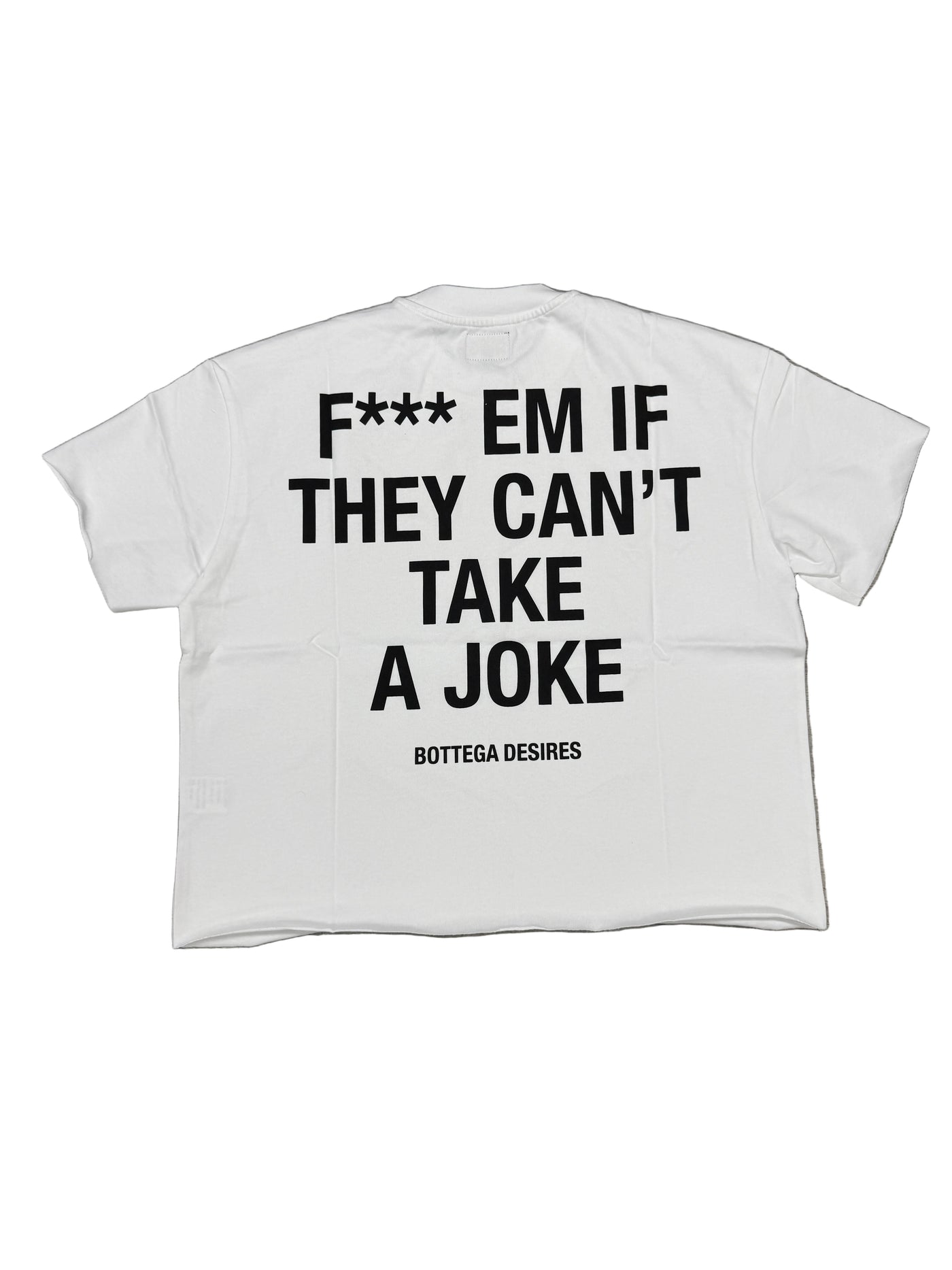 Bottega DEsires 'Fu*k Em' White tee
